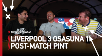 Liverpool 3 Osasuna 1 | Post-Match Pint