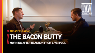 Watford 0 Liverpool 5 | The Bacon Butty