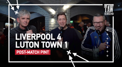 Liverpool 4 Luton Town 1 | Post-Match Pint