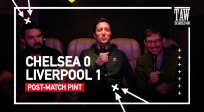 Liverpool 1 Chelsea 0 | Post-Match Pint