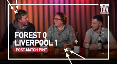 Nottingham Forest 0 Liverpool 1 | Post-Match Pint