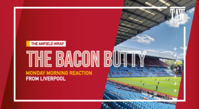 Aston Villa v Liverpool | Bacon Butty