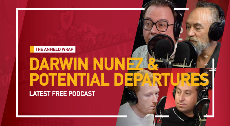 Darwin Nunez & Potential Liverpool Departures | The Anfield Wrap