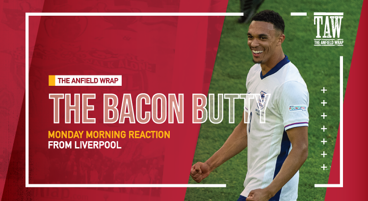 Trent Alexander-Arnold The Hero For England | Bacon Butty