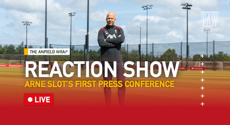 Arne Slot’s First Press Conference: Reaction | Talking Reds LIVE