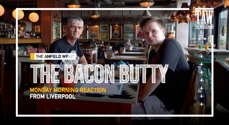 Fan Excitement About Arne Slot’s Liverpool | Bacon Butty