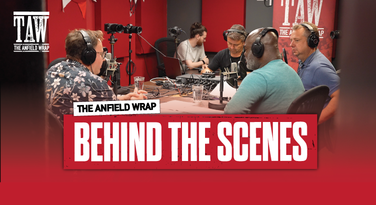 Behind The Scenes At The Anfield Wrap | TAW Special