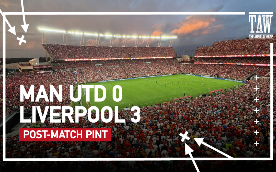 Manchester United 0 Liverpool 3 | Post Match Pint