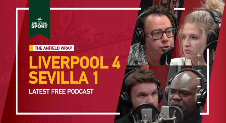 Liverpool 4 Sevilla 1 | The Anfield Wrap