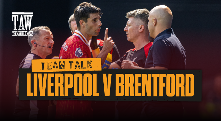 Liverpool v Brentford | The Team Talk