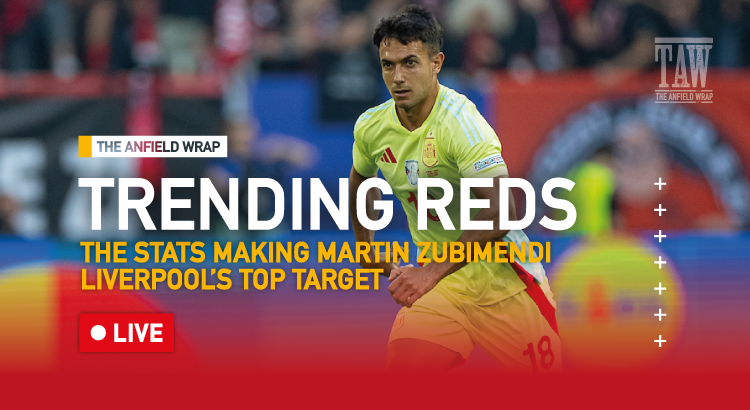 The Stats Making Martin Zubimendi Liverpool's Top Target | Trending Reds