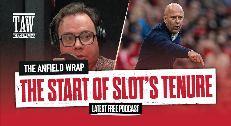 The Start Of Arne Slot's Liverpool Tenure | The Anfield Wrap