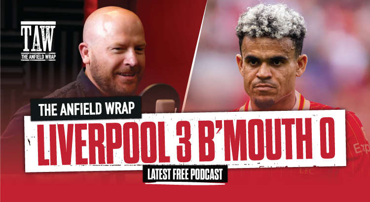 Liverpool 3 Bournemouth 0 | The Anfield Wrap