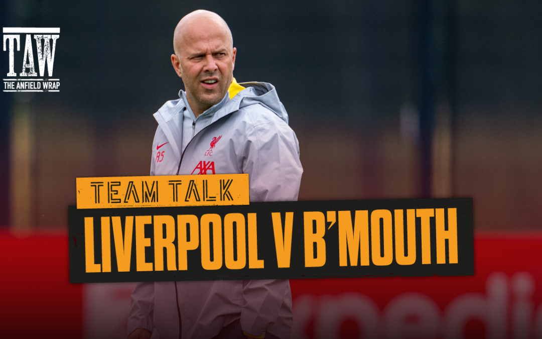 Liverpool v Bournemouth | The Team Talk