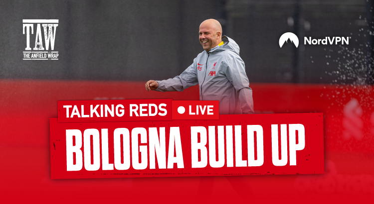 Bologna Build Up, Branthwaite & Trent Rumours | Talking Reds Live