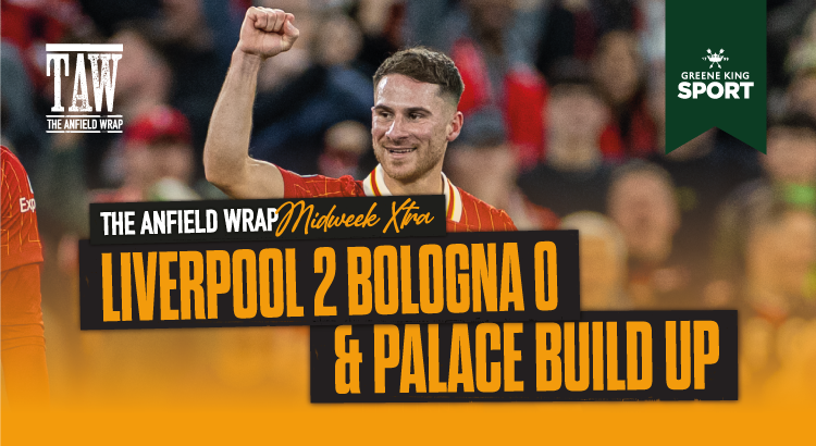 Liverpool 2 Bologna 0 | TAW Midweek Extra