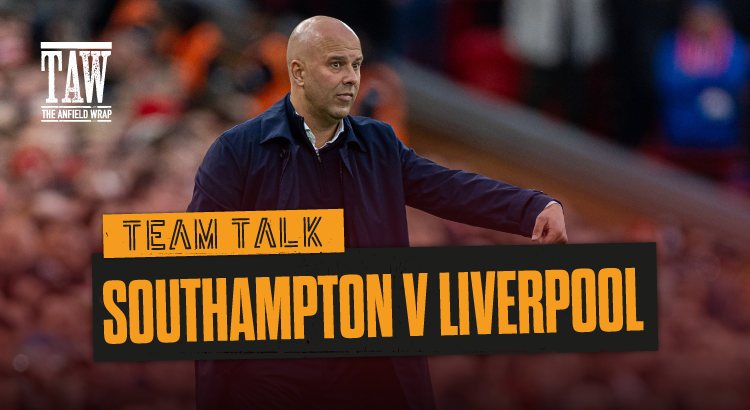 Southampton v Liverpool | The Team Talk