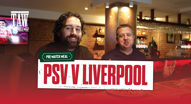 PSV v Liverpool | The Pre-Match Meal