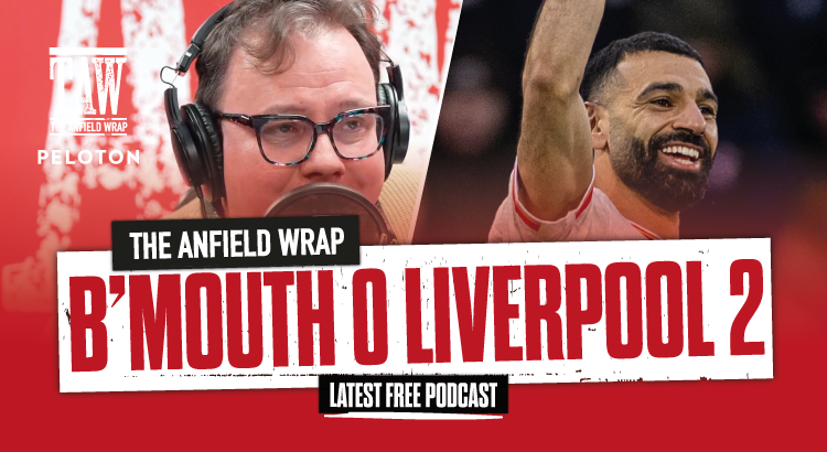 Bournemouth 0 Liverpool 2: The Anfield Wrap