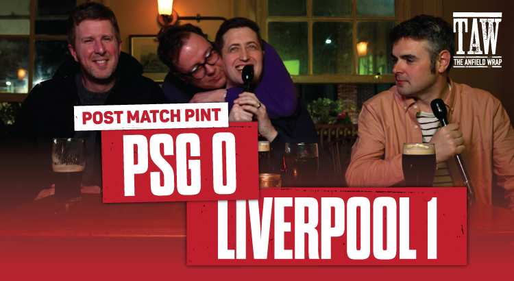 PSG 0 Liverpool 1 | Post Match Pint