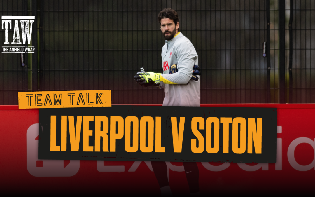 Liverpool v Southampton | The Team Talk